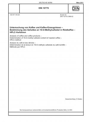 Análisis de café y productos de café. Determinación del contenido de 16-O-metil cafestol en café tostado. Método HPLC.