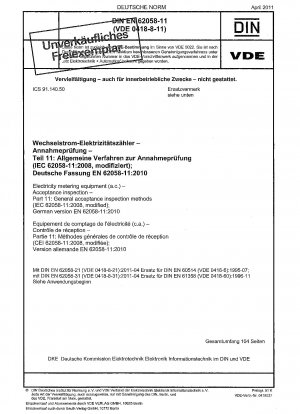 Equipos de medición de electricidad (ac) - Inspección de aceptación - Parte 11: Métodos generales de inspección de aceptación (IEC 62058-11:2008, modificada); Versión alemana EN 62058-11:2010